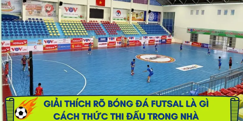 bong-da-futsal-la-gi-so-luoc